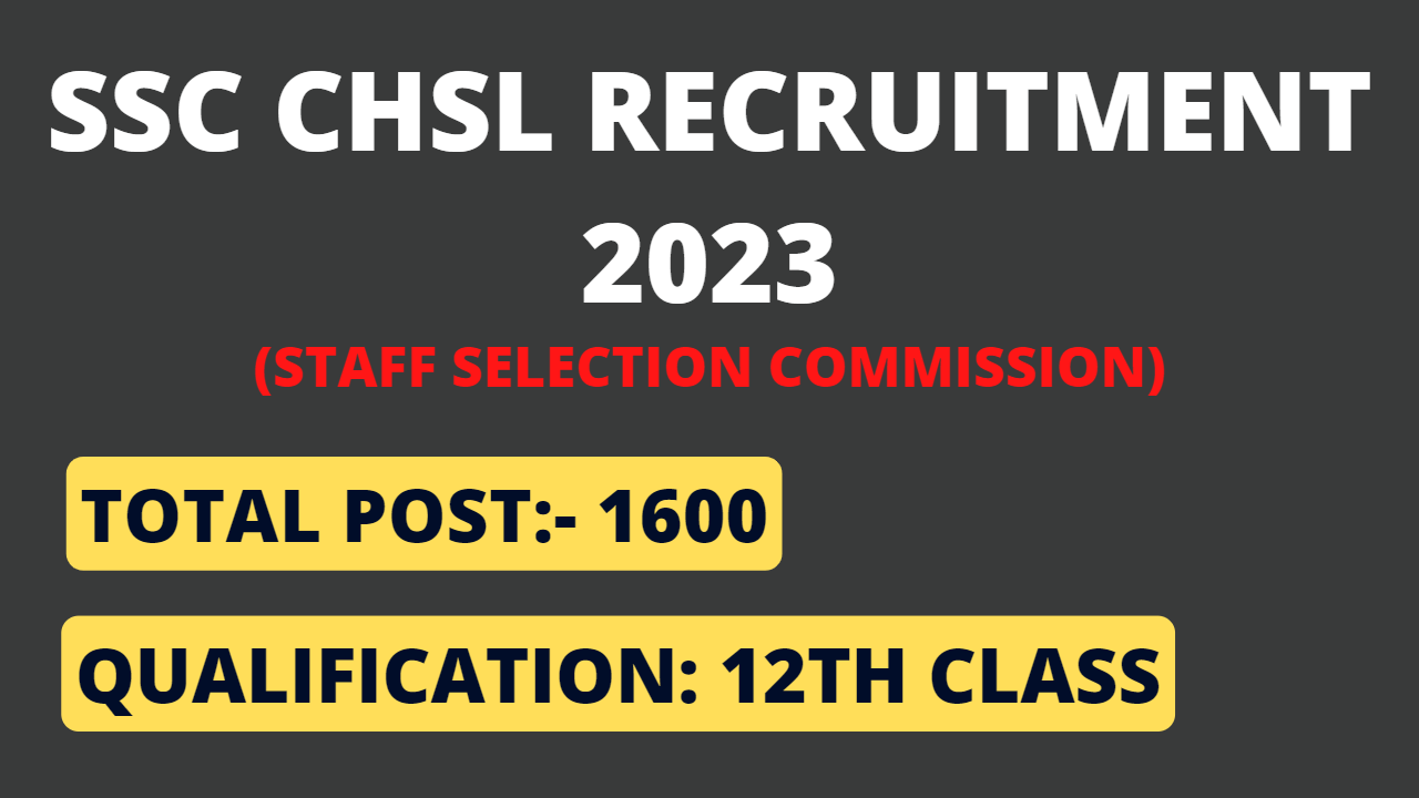 SSC CHSL Recruitment 2023 1600 Post Apply Now