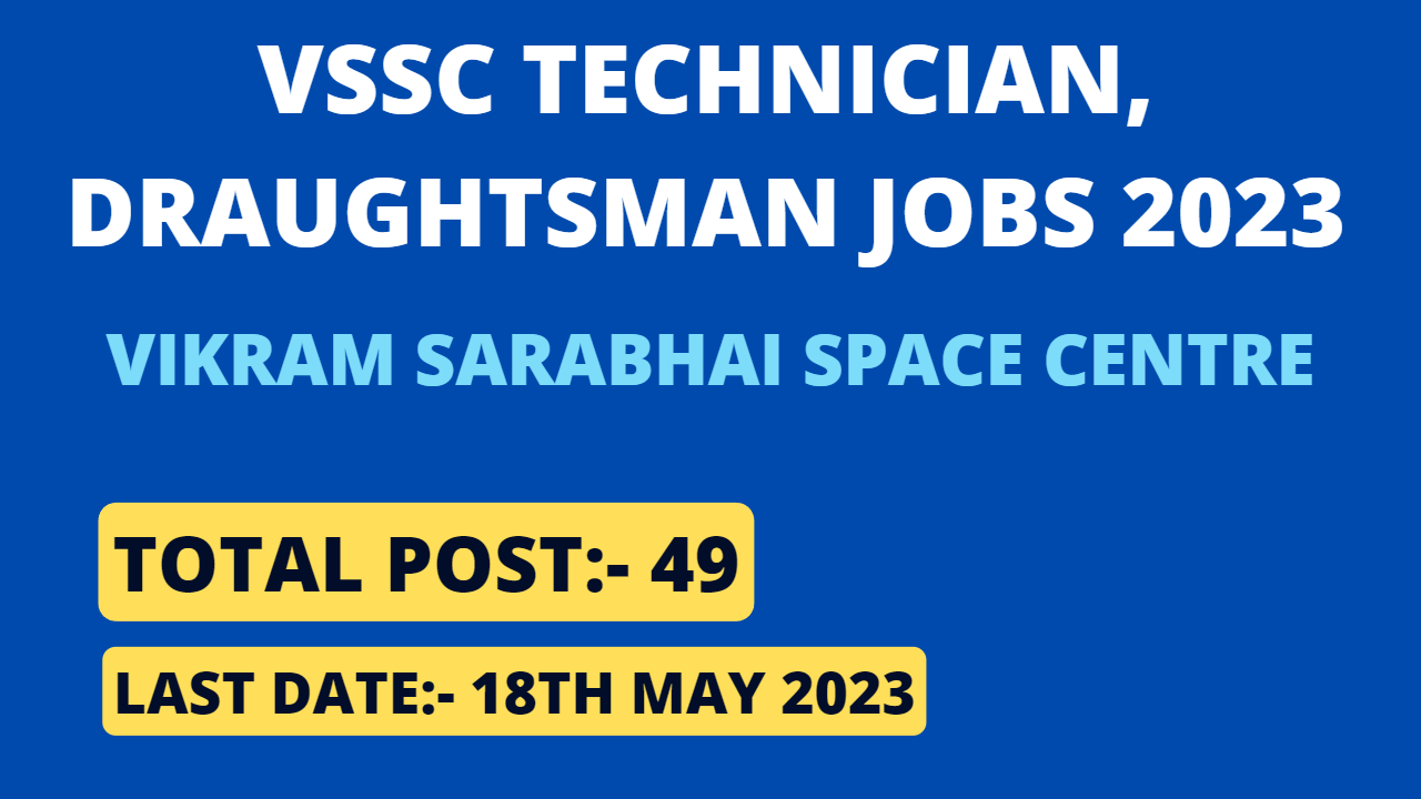 VSSC Technician, Draughtsman Recruitment 2023 - Apply Now